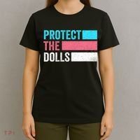 Protect The Dolls  T-Shirt thumb 4