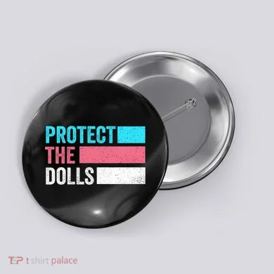 Protect The Dolls  Button