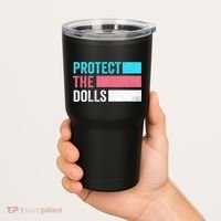Protect The Dolls  Tumbler thumb 2