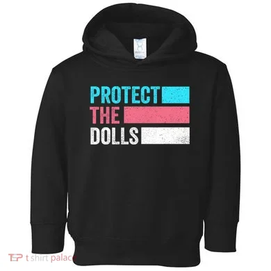 Protect The Dolls  Toddler Hoodie