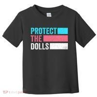 Protect The Dolls  Toddler T-Shirt thumb 0