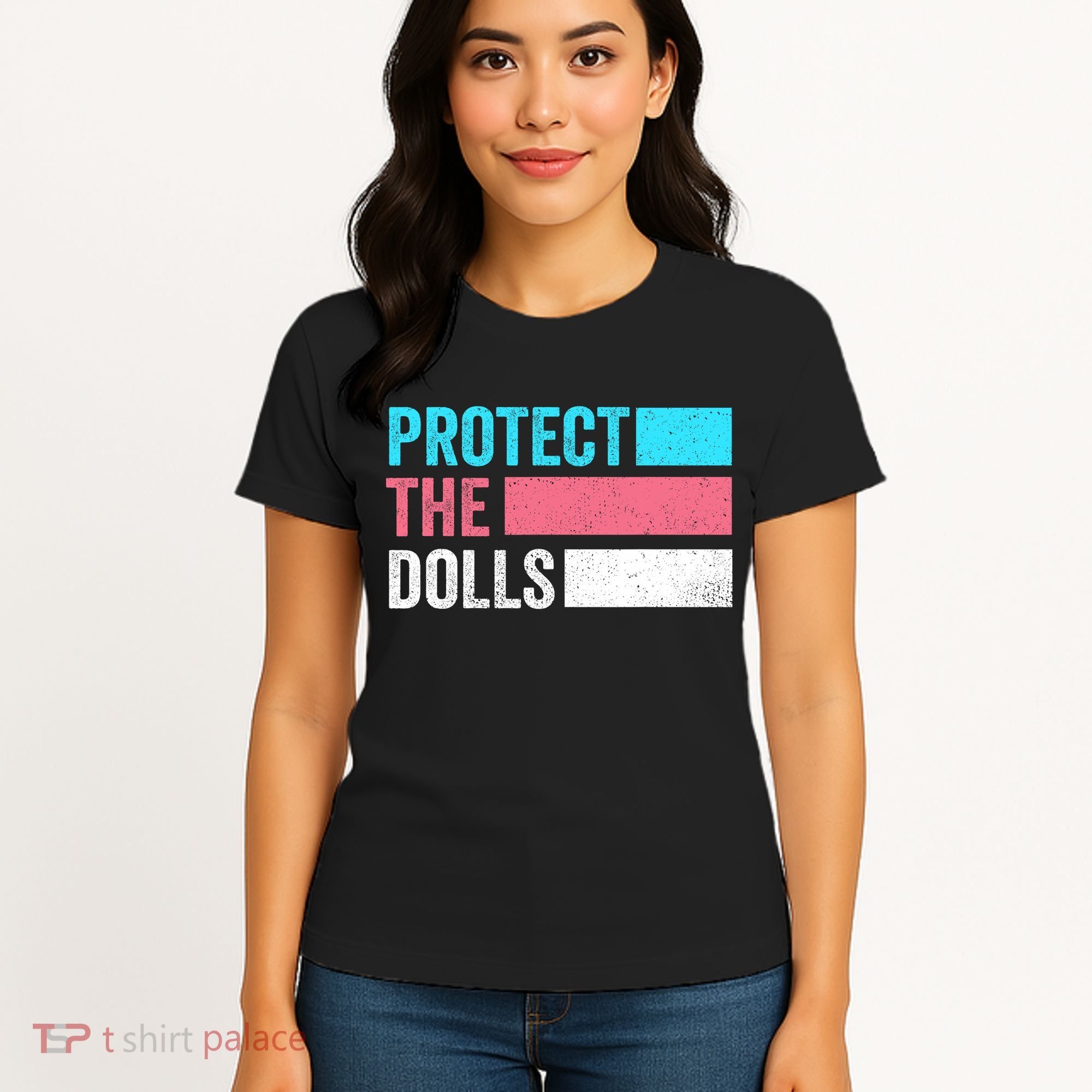 Protect The Dolls  Women's T-Shirt