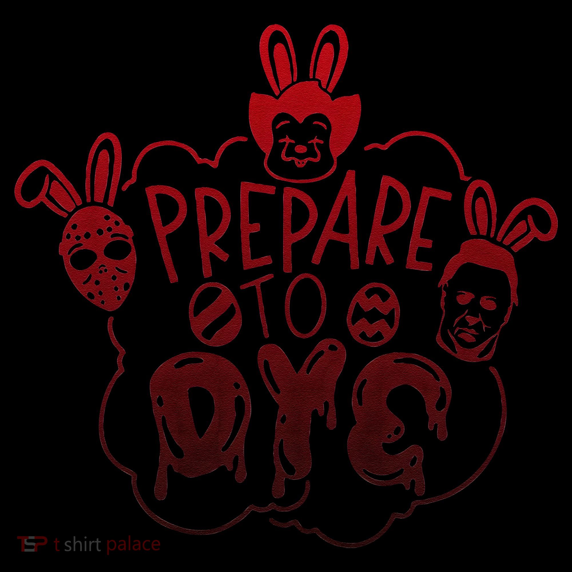 Prepare To Dye Horror Easter Day Movie Eggs Hunting Bunny Coffee Mug