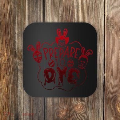 Prepare To Dye Horror Easter Day Movie Eggs Hunting Bunny Coaster