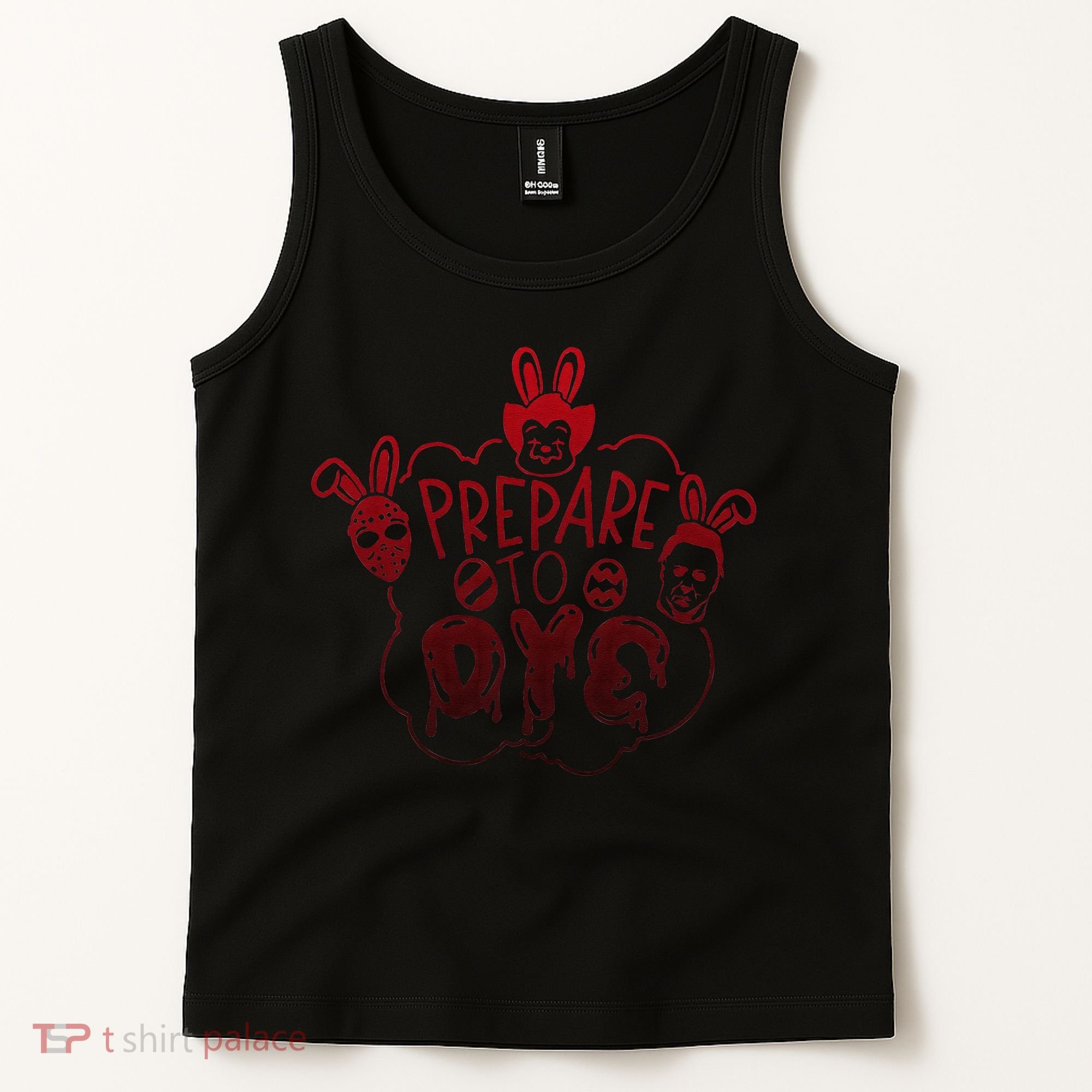 Prepare To Dye Horror Easter Day Movie Eggs Hunting Bunny Tank Top