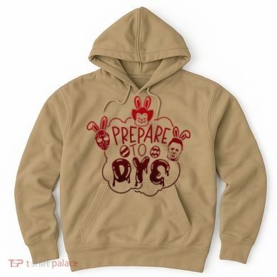 Prepare To Dye Horror Easter Day Movie Eggs Hunting Bunny Hoodie