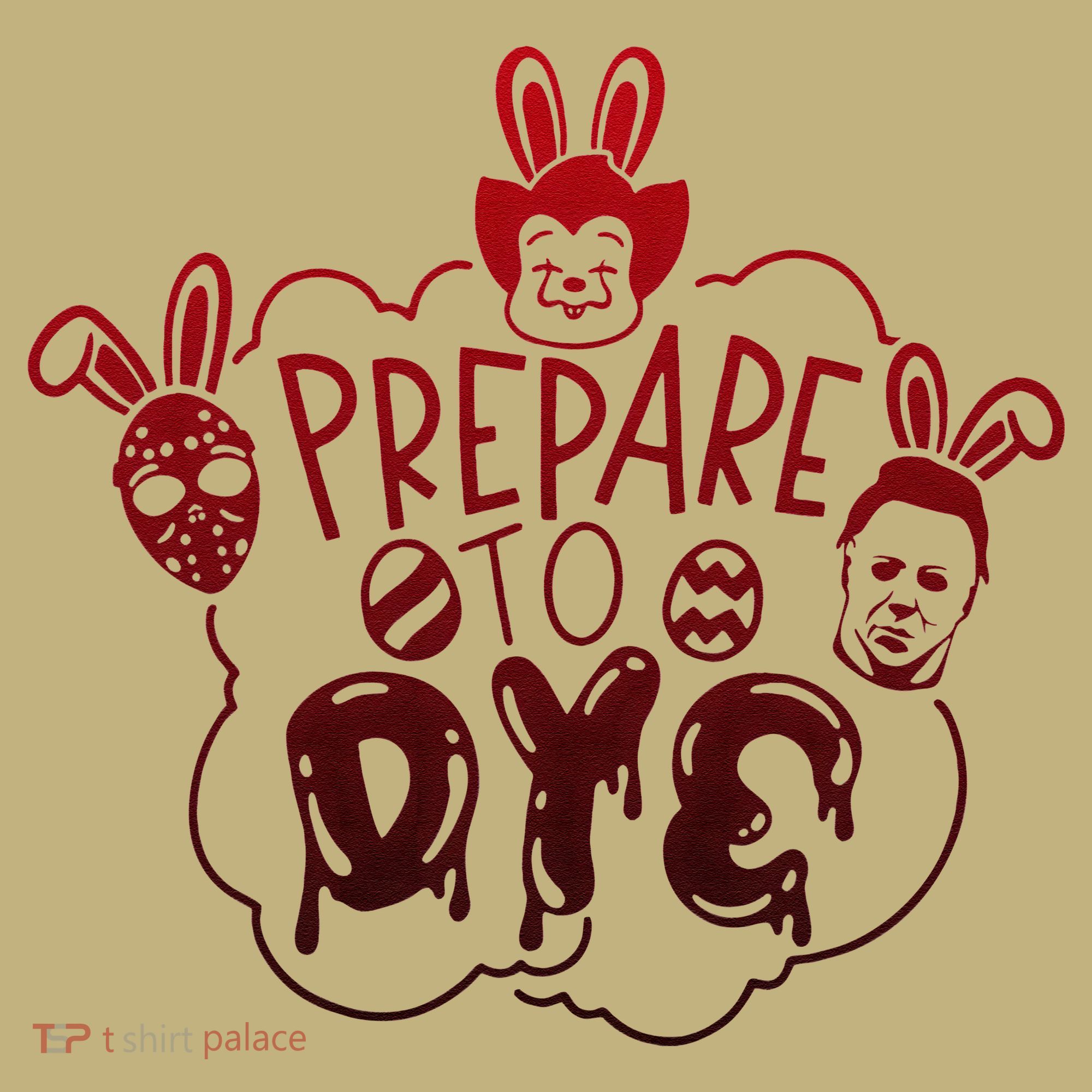 Prepare To Dye Horror Easter Day Movie Eggs Hunting Bunny Mousepad