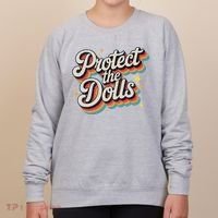 Protect The Dolls Women's Sweatshirt thumb 0