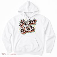 Protect The Dolls Hoodie thumb 0