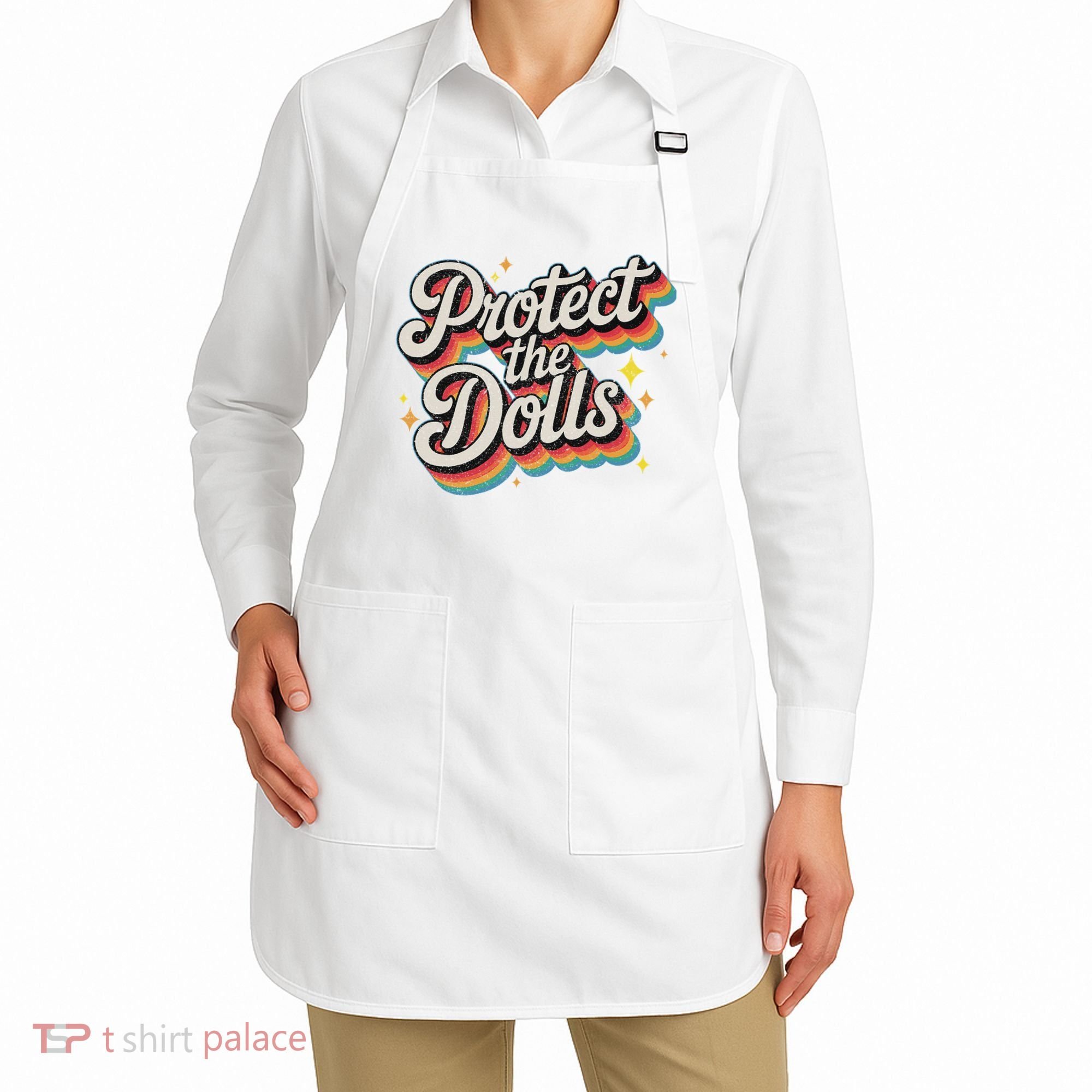 Protect The Dolls Apron