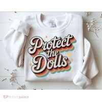 Protect The Dolls Sweatshirt thumb 2