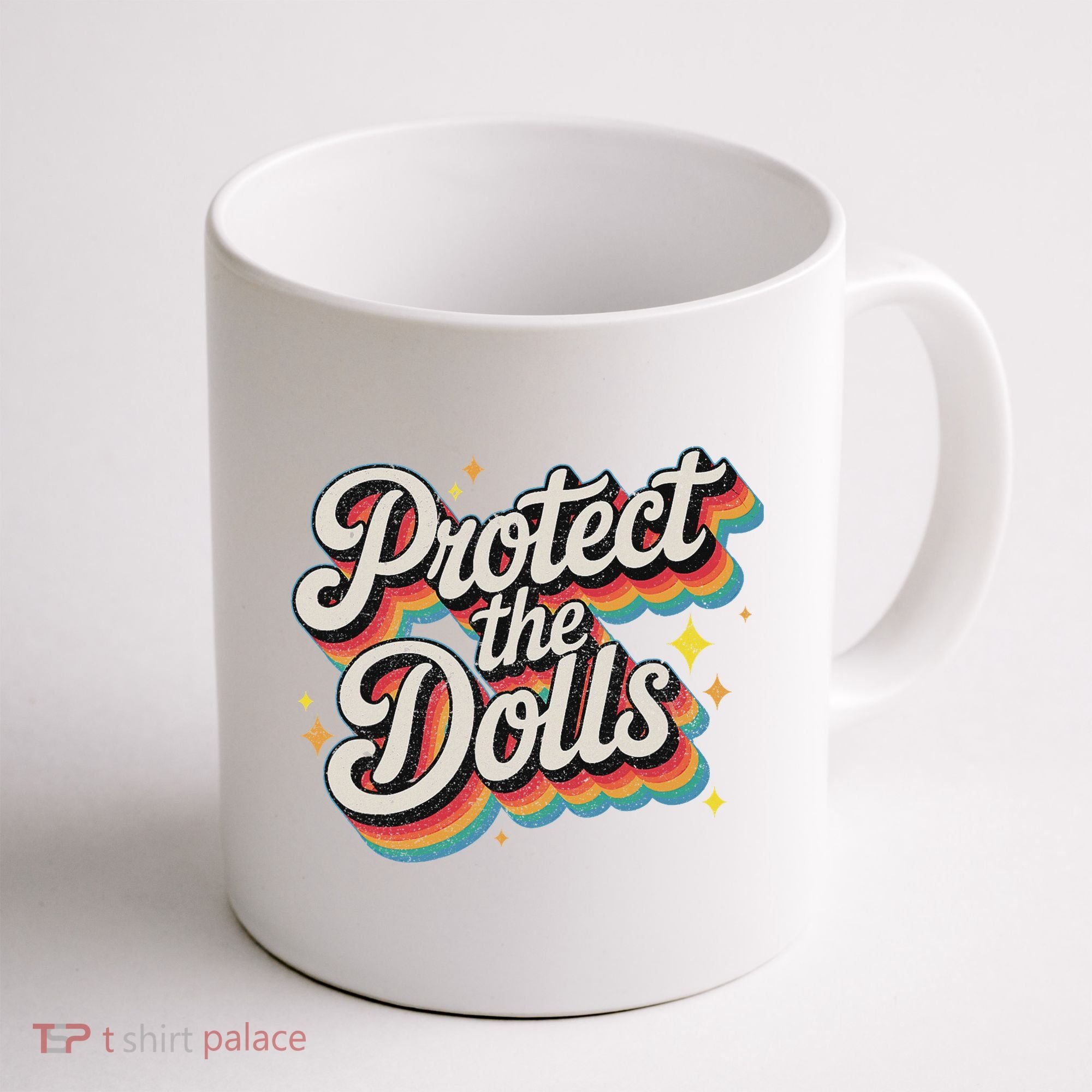 Protect The Dolls Coffee Mug