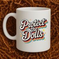 Protect The Dolls Coffee Mug thumb 2