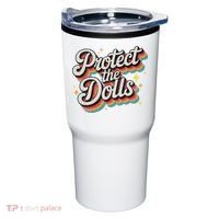Protect The Dolls Tumbler thumb 0