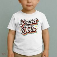 Protect The Dolls Toddler T-Shirt thumb 2
