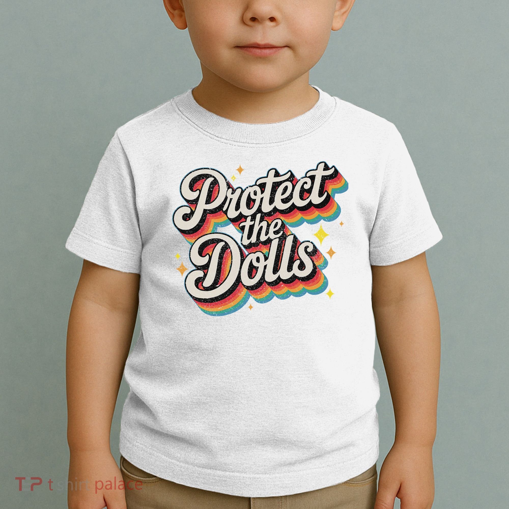 Protect The Dolls Toddler T-Shirt