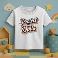 Protect The Dolls Toddler T-Shirt thumb 3