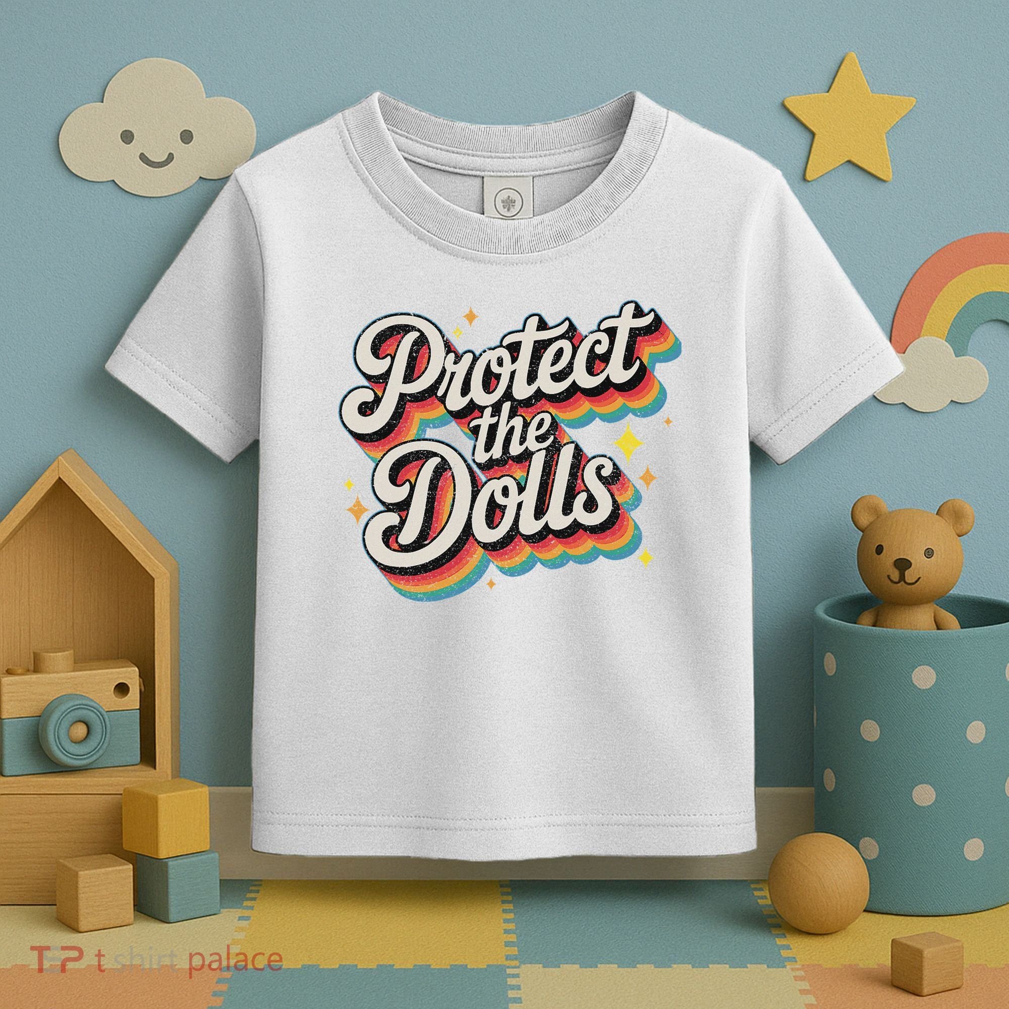Protect The Dolls Toddler T-Shirt