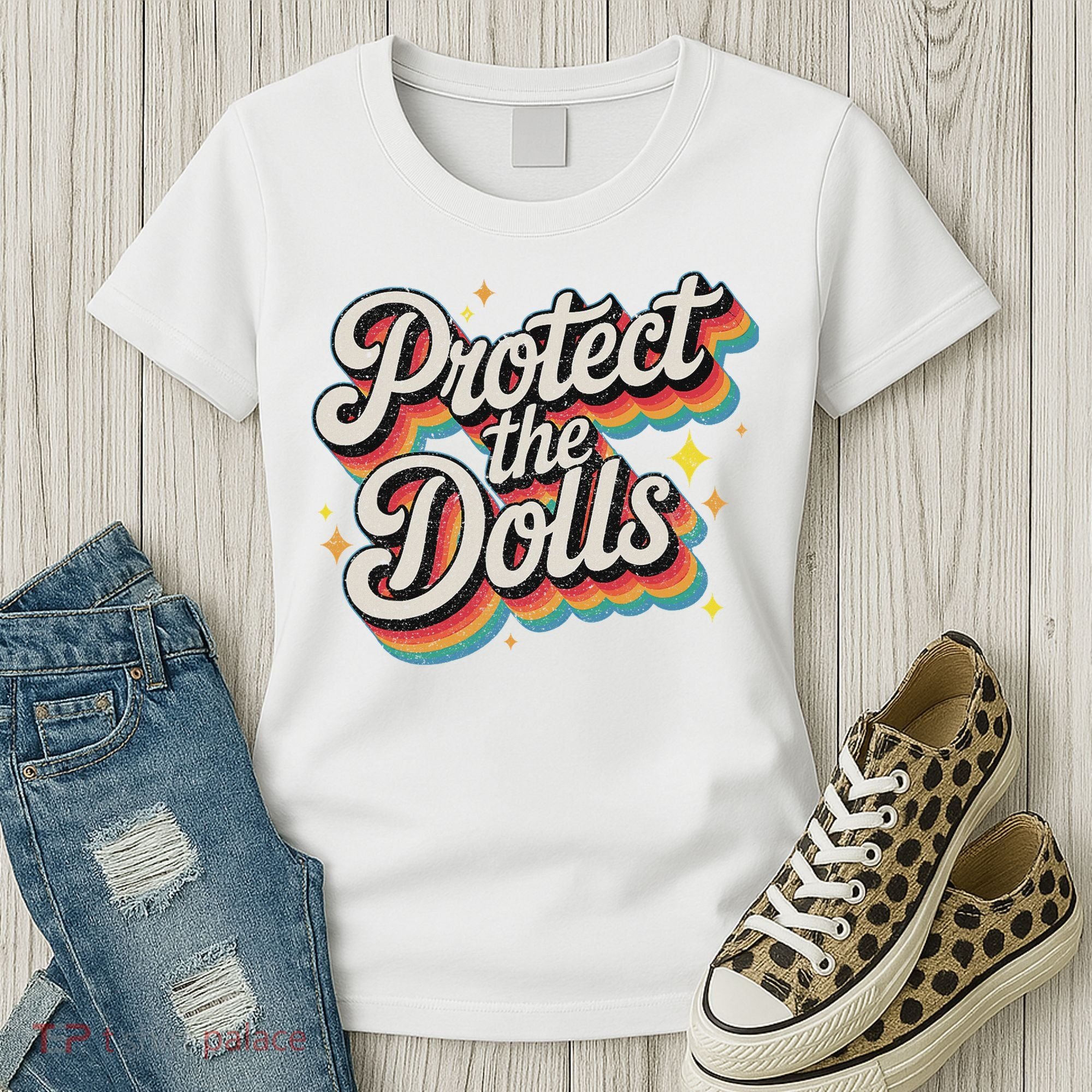 Protect The Dolls Women's T-Shirt