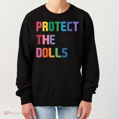 Protect The Dolls Women's Sweatshirt