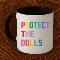 Protect The Dolls Coffee Mug thumb 2