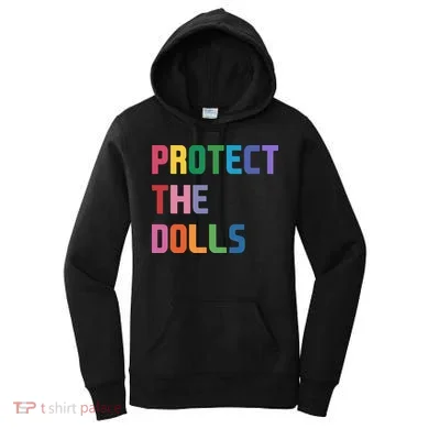 Protect The Dolls Women's Hoodie