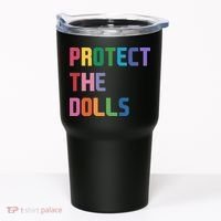 Protect The Dolls Tumbler thumb 0