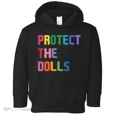 Protect The Dolls Toddler Hoodie