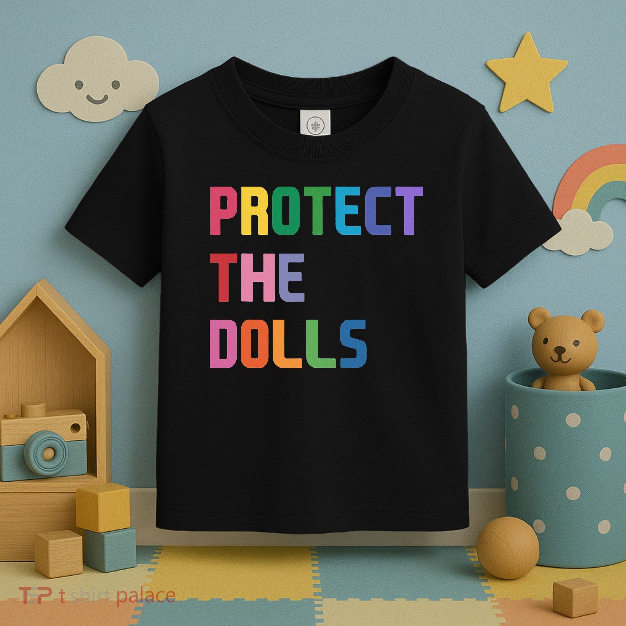 Protect The Dolls Toddler T-Shirt