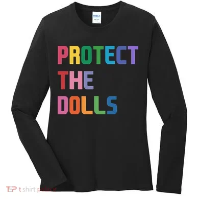Protect The Dolls Women's Long Sleeve Shirt