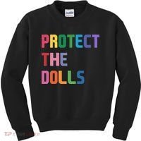 Protect The Dolls Kids Sweatshirt thumb 0