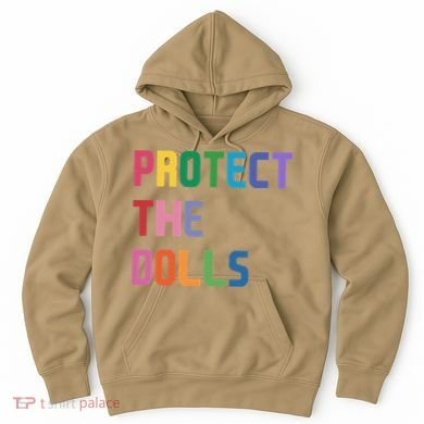Protect The Dolls Hoodie