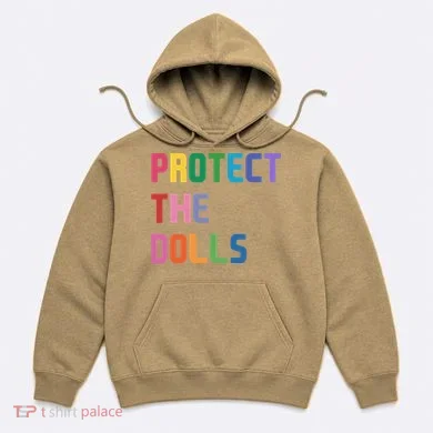 Protect The Dolls Hoodie