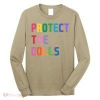 Protect The Dolls Long Sleeve Shirt thumb 0