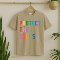 Protect The Dolls T-Shirt thumb 2