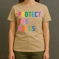 Protect The Dolls T-Shirt thumb 4