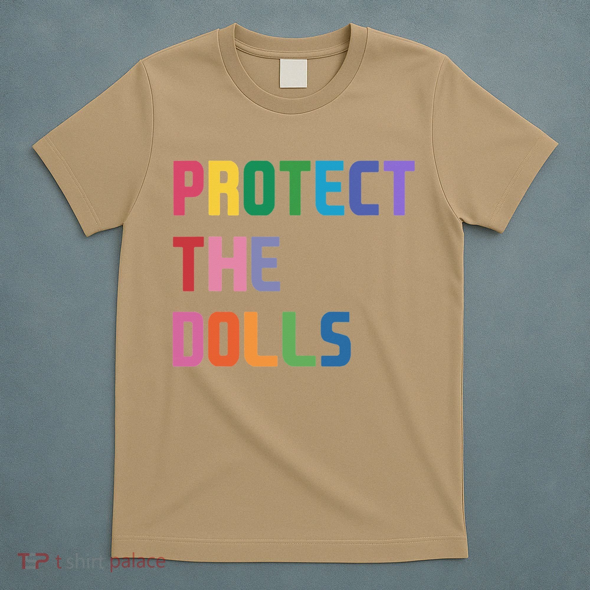 Protect The Dolls T-Shirt