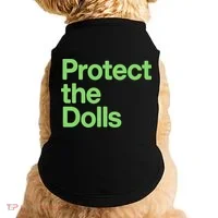 Protect The Dolls Doggie Tank thumb 0