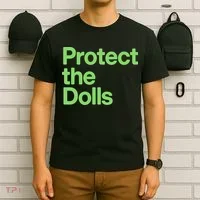 Protect The Dolls T-Shirt thumb 6
