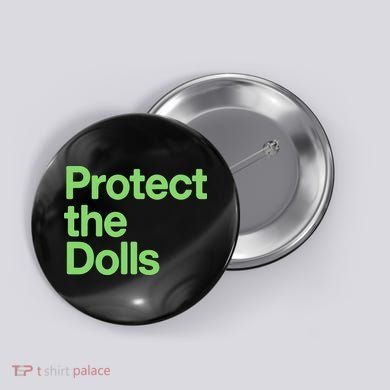Protect The Dolls Button