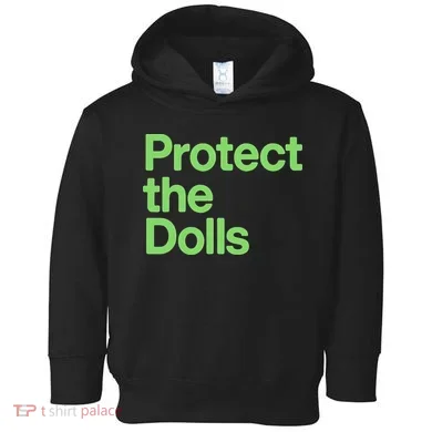 Protect The Dolls Toddler Hoodie