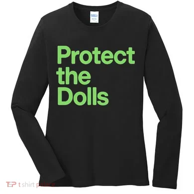 Protect The Dolls Women's Long Sleeve Shirt