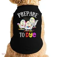 Prepare To Dye Funny Easter Sunday Egg Hunting Gift Doggie Tank thumb 0