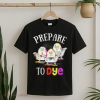 Prepare To Dye Funny Easter Sunday Egg Hunting Gift T-Shirt thumb 2
