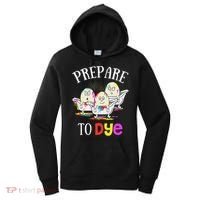 Prepare To Dye Funny Easter Sunday Egg Hunting Gift Women's Hoodie thumb 0