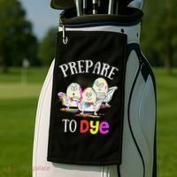 Prepare To Dye Funny Easter Sunday Egg Hunting Gift Golf Towel thumb 2
