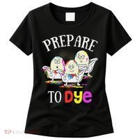 Prepare To Dye Funny Easter Sunday Egg Hunting Gift Women's T-Shirt thumb 0