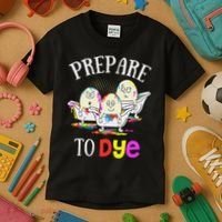 Prepare To Dye Funny Easter Sunday Egg Hunting Gift Kids T-Shirt thumb 3