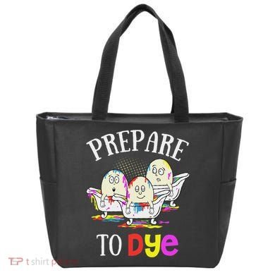 Prepare To Dye Funny Easter Sunday Egg Hunting Gift Tote Bag
