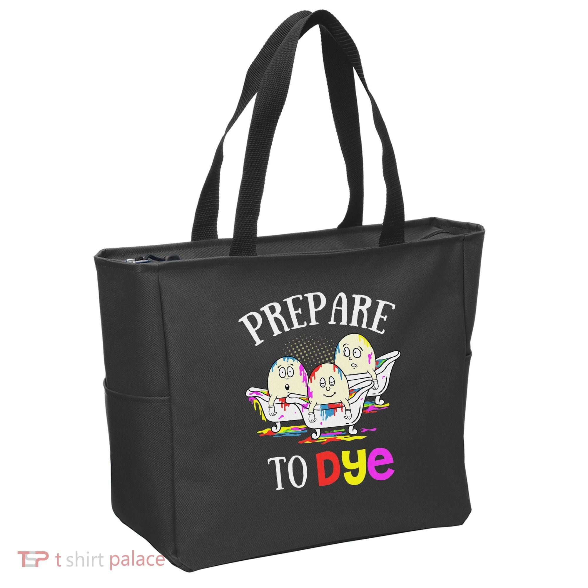 Prepare To Dye Funny Easter Sunday Egg Hunting Gift Tote Bag